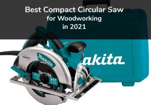 Best Corded Circular Saw in 2021