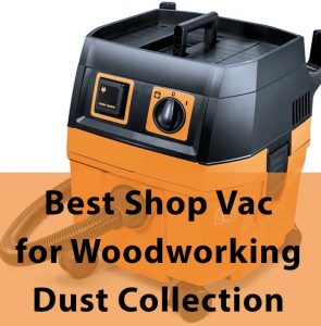 best shop vac for woodworking dust collection