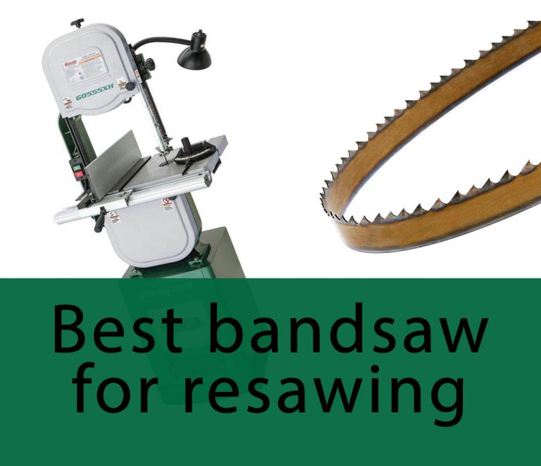 Best bandsaw for resawing in 2021 best saws and blades on the market