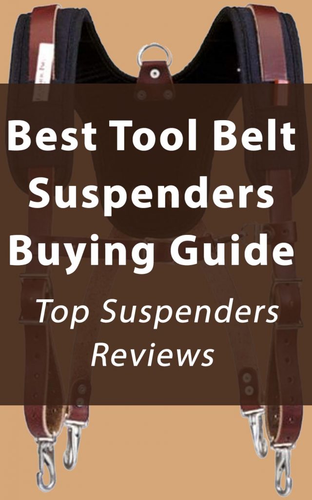 Best Tool Belt Suspenders Buying Guide - Top Suspenders Reviews